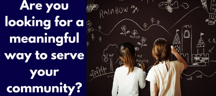 Are you looking for a meaningful way to serve your community?